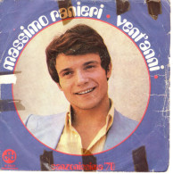 °°° 456) 45 GIRI - MASSIMO RANIERI - VENT'ANNI / IO NON AVRO' °°° - Other - Italian Music