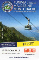 2015 - ITALIE - Téléphérique Malcesine Monte Baldo - Remontées - Tickets D'entrée