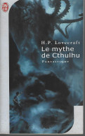 4176- LOVECRAFT - LE MYTHE DE CTHULHU - REED 2004 - J'ai Lu