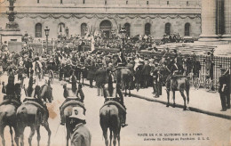 Paris * 5ème * La Visite De Sa Majesté Alphonse XIII à Paris * Arrivée Du Cortège Au Panthéon * Royauté Royalty - District 05