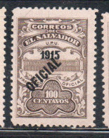 EL SALVADOR 1915 FRANQUEO OFICIAL OFFICIAL STAMPS UPU NATIONAL PALACE CENT. 100c MH - Salvador