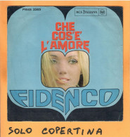 SOLO COPERTINA - 7" - NICO FIDENCO - Che Cos'è L'amore - EX-  ITA - Other & Unclassified