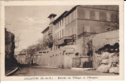 CPA13- ALLAUCH- Entrée Du Village Et L'Hospice - Allauch