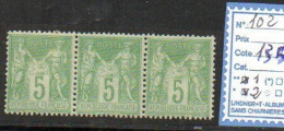 FRANCE 102 Bande De 3 -1**- 2 * - 1898-1900 Sage (Type III)