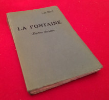 Georges Le Bidois  La Fontaine Œuvres Choisies  (1931) Librairie A. Hatier Paris - Französische Autoren