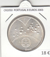 CR2050 MONEDA PORTUGAL 8 EUROS 2003 PLATA - Portogallo
