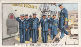 The Navy 1938 - Gallaher Cigarette Card - 32 Piping On Board Ship - Gallaher