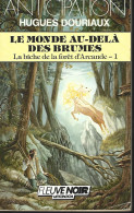 FNA N° 1642 - DOURIAUX - LE MONDE AU-DELA DES BRUMES - EO 1988 - Fleuve Noir