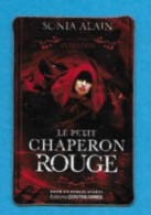 Magnet Publicitaire.   Livre "Le Petit Chaperon Rouge".   Sonia Alain.   Editions Contre-dires. - Publicidad