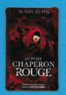 Magnet Publicitaire.   Livre "Le Petit Chaperon Rouge".   Sonia Alain.   Editions Contre-dires. - Reklame