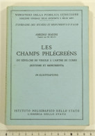 Les Champs Phlégréens, Du Sépulcre De Virgile à L'Antre De Cumes, A. Maiuri, 1959. Campi Flegrei, Napoli, Naples - Archäologie