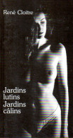 Poésie : Jardins Lutins, Jardins Câlins Par René Cloitre - Französische Autoren