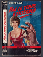 Fleuve Noir Spécial Police N°380 - Roger Vilard - "Pas Le Temps D'enterrer" - 1963 - Fleuve Noir