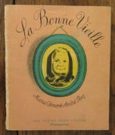 La Bonne Vieille De Marie Colmont Et André Pecq. Flammarion, Les Petits Père Castor. 1948 - Sprookjes