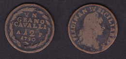 1 GRANO-12 CAVALLI 1790  FERDINANDO IV - Altri & Non Classificati