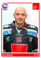 Autogramm Eishockey Kristopher Kris Beech HC Innsbruck Die Haie 14-15 Kölner EC Vienna Capitals Pardubice Jönköping - Sports D'hiver