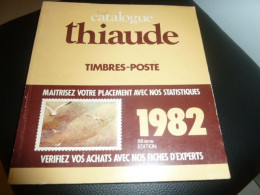 Catalogue Thiaude - 66ème Edition - 251 Pages - Année 1982 -- - Philately And Postal History