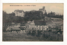 MONTATAIRE - Le Château Et L'Eglise. - Montataire