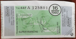 Billet De Loterie Nationale Belgique 1982 16e Tr - SuperTranche Des Tulipes 21-4-1982 - Billetes De Lotería