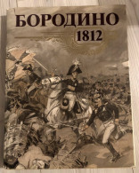 Livre En Russe BORODINO 1812 - Mockba 1987 - Guerre Patriotique De L'armée Et Peuple Russe Contre Napoléon - Kultur