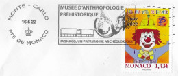 MONACO MONTE CARLO FLAMME MUSEE D ANTHROPOLOGIE PREHISTORIQUE 2022, TIMBRE ENFANTS DE FRANCE 2022, UN CLOWN ( CIRQUE ) - Storia Postale