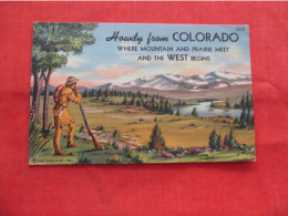 Howdy From - Colorado >  Where Mountain & Prarie Meet   Ref 6268 - Autres & Non Classés