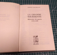 LA GRANDE TOURMENTE, MEMOIRES DE GUERRE 1939/45, HAROLD MACMILLAN , EDITIONS PLON - Francese