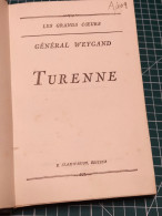 TURENNE, GENERAL WEYGAND , EDITIONS FLAMMARION - French