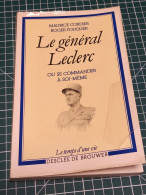 LE GENERAL LECLERC, OU SE COMMANDER A SOI MÊME - Francese