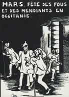 Cpm10x15. Illustr. Jacques LARDIE (tirage Limité) MARS . Fête Des Fous Et Des Mendiants En Occitanie - Lardie