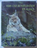 Bulletin De La Société Industrielle De Mulhouse N° 832 - Vers Une Renaturation En Alsace / éd. S.I.M. - 1994 - Alsace
