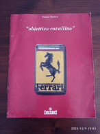 OBIETTIVO CAVALLINO - FRANCO VARISCO - Autorennen - F1