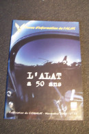 ALAT   - AVIATION  -    - HELICOPTERE  - MILITARIA - L'ALAT A 50 ANS - ( 2004 ) - ( Pas De Reflet Sur L'original ) - Luchtvaart