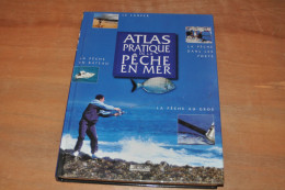Atlas Pratique De La Peche En Mer 2003 - Fischen + Jagen