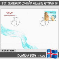 B1028# Islandia 2009 [FDC] Centenario De La Compañía De Aguas De Reykjavik (N) - FDC