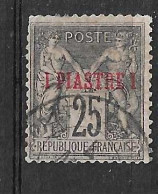 LEVANTE FRANCESE - 1886 - SAGE  SOPRASTAMPATO 1 PIASTRE/25 - USATO (YVERT 4 - MICHEL 4b) - Usados