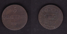 5 QUATTRINI 1830 TOSCANA LEOPOLDO II - Toscana