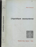 Linguistique Saussurienne - Langues & Culture / Etudes & Documents N°6 - AMACKER RENE - 1975 - Non Classés
