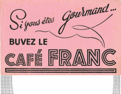 BUVARD Café FRANC ( Recto Verso ) - Caffè & Tè