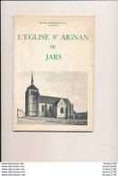 Sur La Page De Garde Dédicace Du Curé De Jars Père Marcel MANGEMATIN - Livret L'église De SAINT AIGNAN DE JARS 18 Cher - Centre - Val De Loire