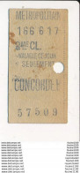 Ticket De Métro De Paris ( Métropolitain ) 2me Classe ( Station ) CONCORDE B  ( Peu Courant ) - Europe