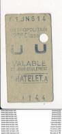 Ticket De Métro De Paris ( Métropolitain ) 2me Classe ( Station ) CHATELET A ( état Moyen ) - Europa