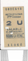 Ticket De Métro De Paris ( Métropolitain ) 2me Classe ( Station )  BOURG LA REINE - Europe