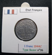 France 1944C 1 Franc Type Bazor (réf Gadoury N°471) - 1 Franc