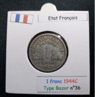 France 1944C 1 Franc Type Bazor (réf Gadoury N°471) - 1 Franc