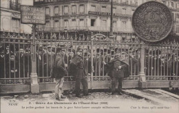 Grève Des Cheminots De L'Ouest -Etat 1910 La Police Gardant Les Issues De La Gare Sant Lazare Occupé Militairement - Huelga