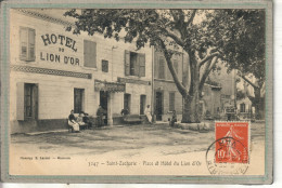 CPA - SAINT-ZACHARIE (83) - Thème : Arbre - Aspect Des Platanes Devant L'Hôtel Du Lion D'Or En 1911 - Saint-Zacharie