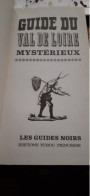 Guide Du Val De Loire Mystérieux Tchou 1968 - Centre - Val De Loire