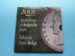 2001 > Afscheid Van De Belgische FRANK / Adieu Au FRANC Belge ( Zie / Voir SCANS ) ! - FDEC, BU, BE & Münzkassetten