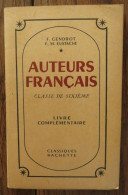 Auteurs Français. Classe De Sixième, Livre Complémentaire De F. Gendrot Et F.-M. Eustache. Classique Hachette. 1953 - Didactische Kaarten